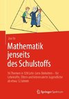 Mathematik jenseits des Schulstoffs