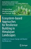 Ecosystem-based Approaches for Resilience Building in Himalayan Landscapes