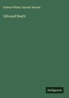Life and Death