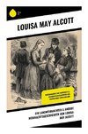 Ein Landweihnachten & Andere Weihnachtsgeschichten von Louisa May Alcott