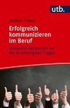 Erfolgreich kommunizieren im Beruf