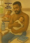 Black Fathers & Strong Beginnings