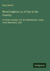 Wood Leighton; or, A Year in the Country