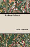 J.S. Bach - Volume 1