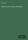 Essays on Physiology and Hygiene