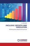 INCLUSIVE GROWTH AND INNOVATION