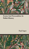Events And Personalities In Polish History