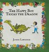 The Happy Boy Tricks the Dragon