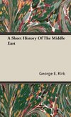 A Short History Of The Middle East