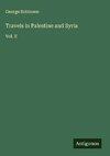 Travels in Palestine and Syria