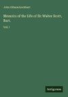 Memoirs of the Life of Sir Walter Scott, Bart.