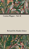 Cosima Wagner - Vol. II