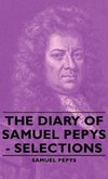 The Diary of Samuel Pepys - Selections