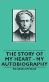The Story of My Heart - My Autobiography