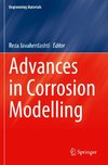 Advances in Corrosion Modelling