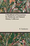 A Handbook of Instructions for Taxidermy and Natural History Collectors