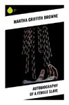 Autobiography of a Female Slave