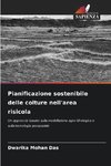 Pianificazione sostenibile delle colture nell'area risicola
