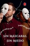 Sin Máscaras, Sin Miedo