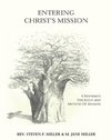Entering Christ's Mission-A Reformed Theology and Method of Missions