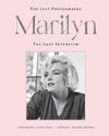 Marilyn: The Last Photographs, the Lost Interview