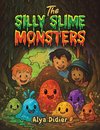 The Silly Slime Monsters