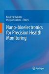 Nano-bioelectronics for Precision Health Monitoring