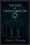 The Rite of Twelve Mouths