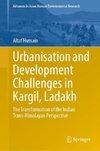 Urbanisation and Development Challenges in Kargil, Ladakh