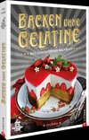 Das Zungenzirkus-Backbuch: Backen ohne Gelatine