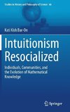 Intuitionism Resocialized