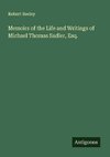 Memoirs of the Life and Writings of Michael Thomas Sadler, Esq.