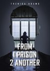 From 1 Prison 2 Another