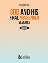 God and His Final Messenger - Seerah 2