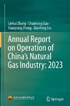 Annual Report on Operation of China's Natural Gas Industry: 2023