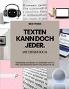 Texten kann doch jeder
