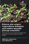 Ritorno alle origini: l'agricoltura biologica ayurvedica secondo principi scientifici