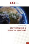 SOUVERAINISME & INITIATIVE AFRICAINE
