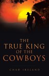 The True King of the Cowboys