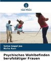 Psychisches Wohlbefinden berufstätiger Frauen