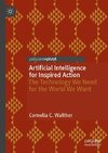 Artificial Intelligence for Inspired Action