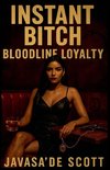 Instant Bitch