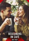 Begegnung im Café