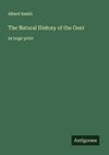 The Natural History of the Gent