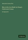 Man in the Iron Mask (an Essay); Celebrated Crimes
