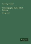 Orchesography; Or, the Art of Dancing