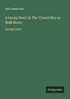A Lucky Deal; Or The 'Cutest Boy in Wall Street