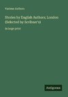 Stories by English Authors; London (Selected by Scribner's)