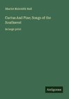 Cactus And Pine; Songs of the Southwest