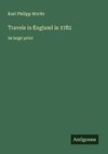Travels in England in 1782
